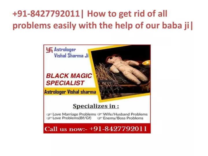 91 8427792011 how to get rid of all problems easily with the help of our baba ji