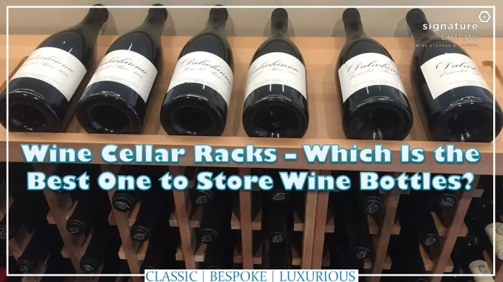 wine cellar racks which is the best one to store