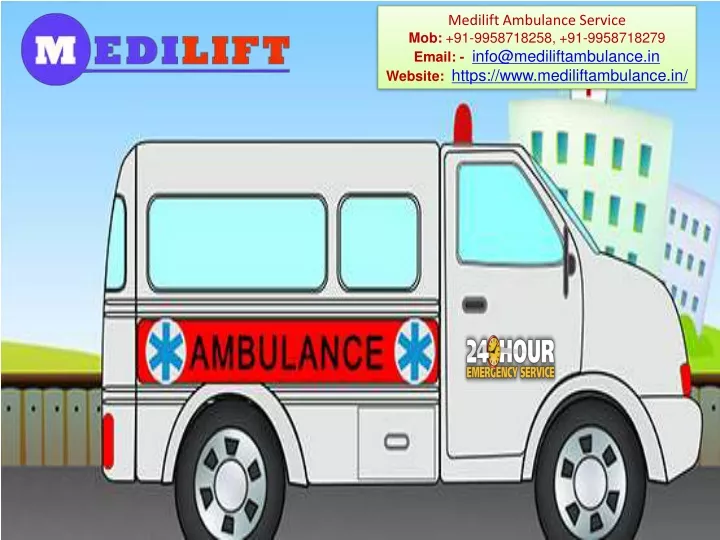 medilift ambulance service mob 91 9958718258