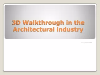 3d walkthrough in the architectural industry