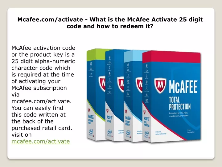 Ppt mcafee activate what is the mcafee activate 25 digit code