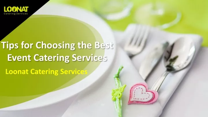tips for choosing the best event catering services
