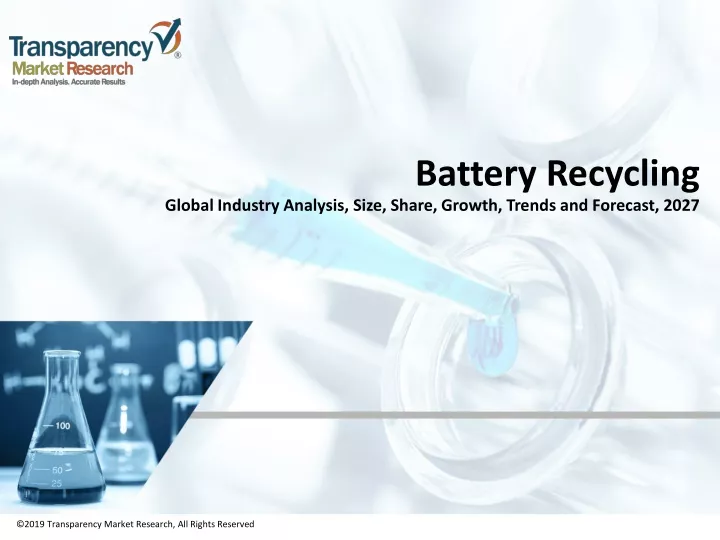 battery recycling global industry analysis size share growth trends and forecast 2027