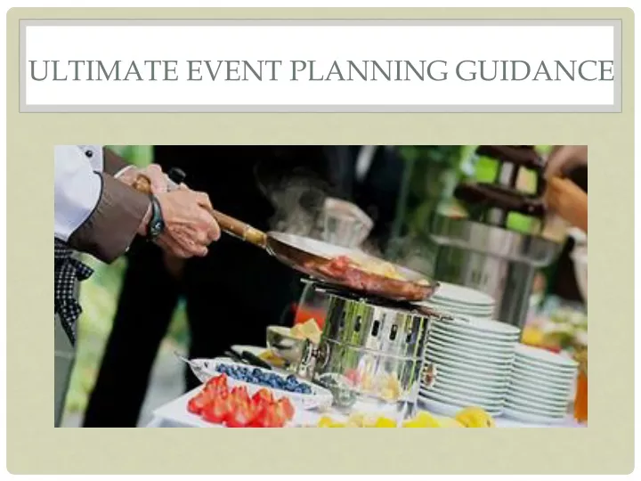 ultimate event planning guidance