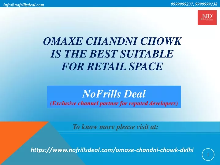 omaxe chandni chowk is the best suitable for retail space