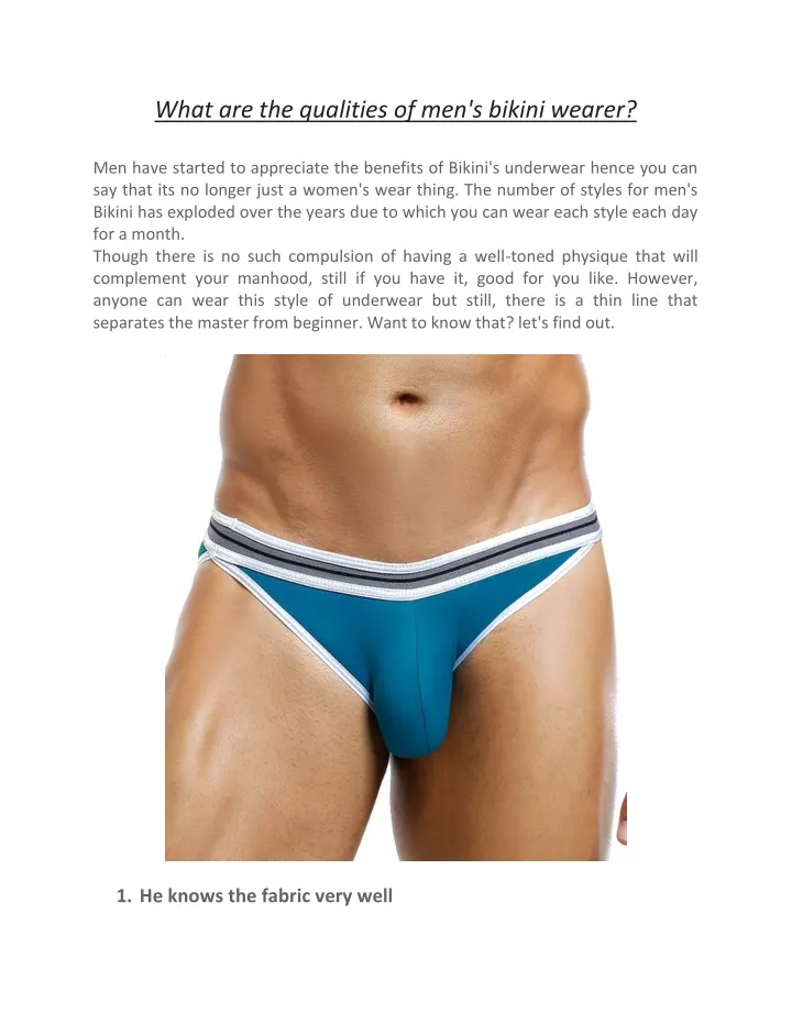 what are the qualities of men s bikini wearer