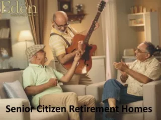 Seniors Citizen Retirement Homes in India
