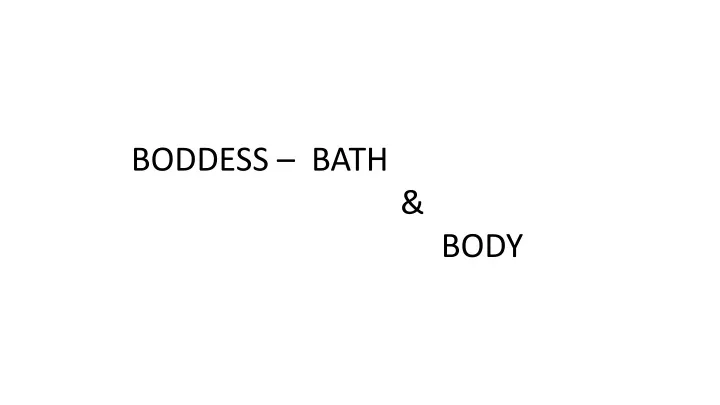 boddess bath body