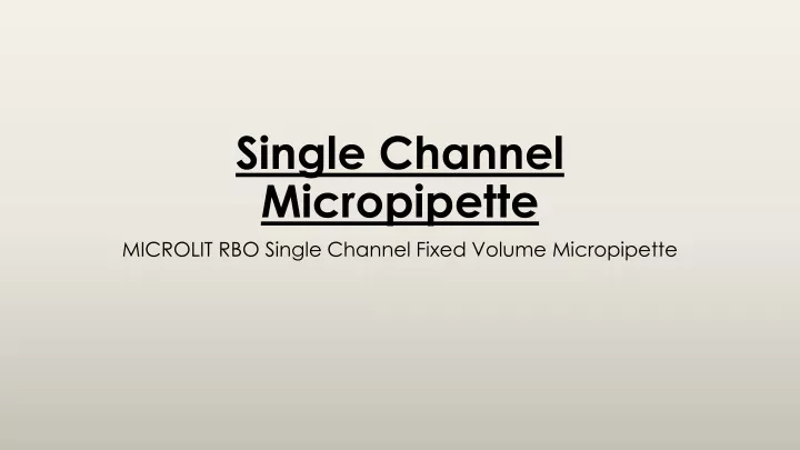 single channel micropipette