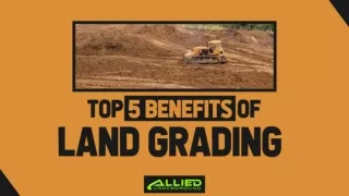 top 5 benefits of land grading