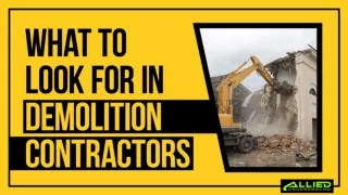 what to look for in demolition contractors