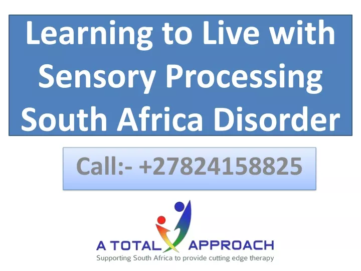 learning to live with sensory processing south africa disorder