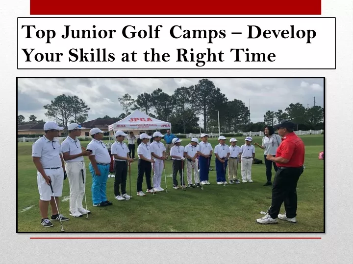 top junior golf camps develop your skills at the right time