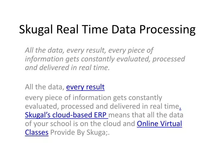 skugal real time data processing