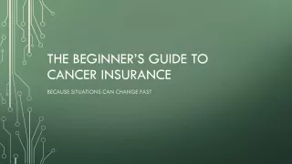 The Beginner’s Guide to Cancer Insurance
