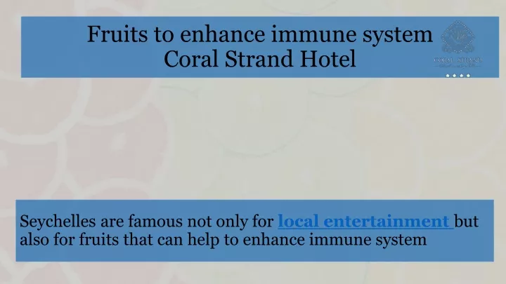 fruits to enhance immune system coral strand hotel