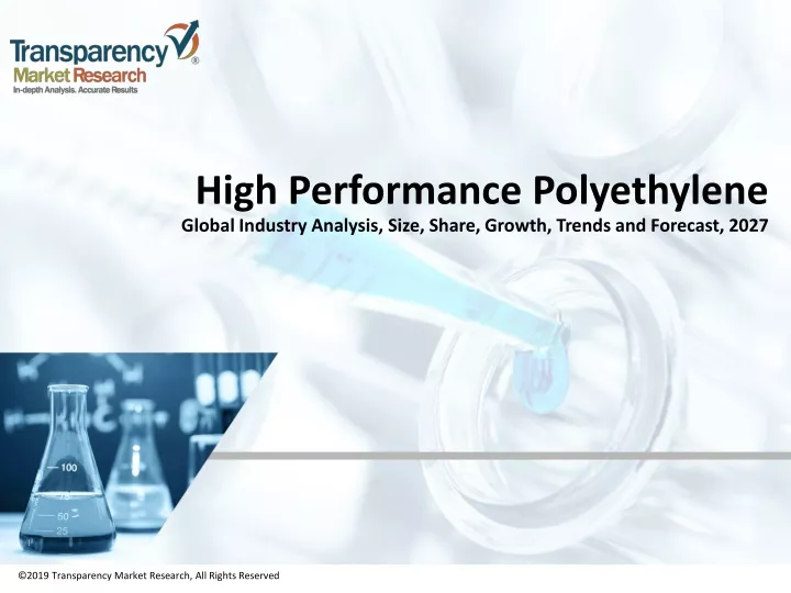 high performance polyethylene global industry analysis size share growth trends and forecast 2027