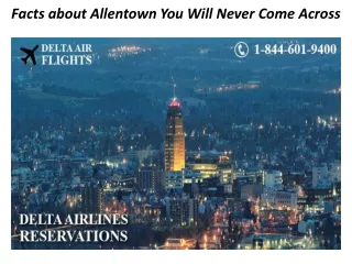 Facts about Allentown You Will Never Come Across