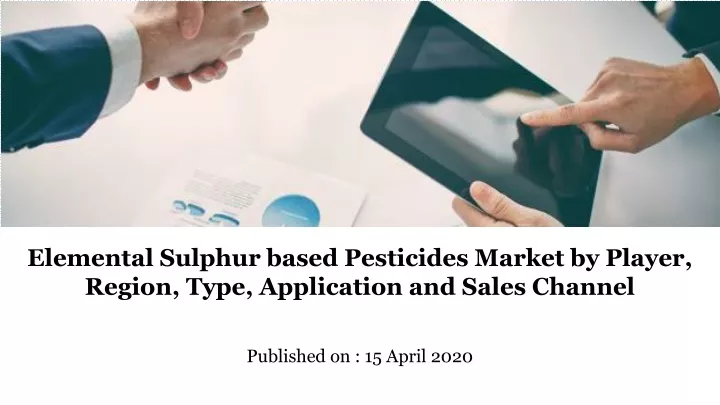 elemental sulphur based pesticides market