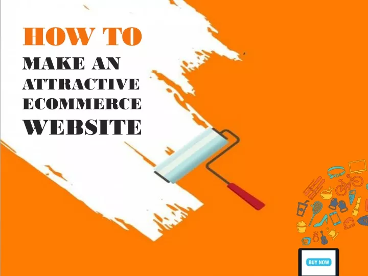 how to make an attractive ecommerce website