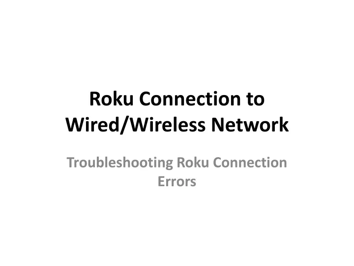 roku connection to wired wireless network