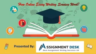How Online Essay Writing Services Work - A presentation