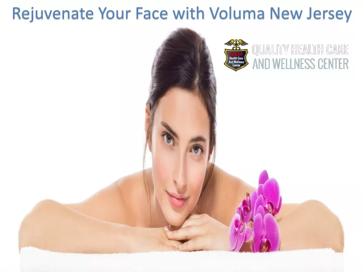 rejuvenate your face with voluma new jersey