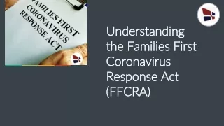Understanding the Families First Coronavirus Response Act (FFCRA)