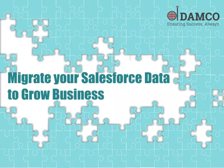 migrate your salesforce data to grow business