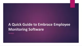 a quick guide to embrace employee monitoring software