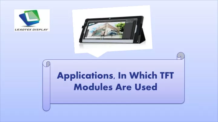 applications in which tft modules are used