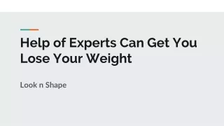 Help of Experts Can Get You Lose Your Weight