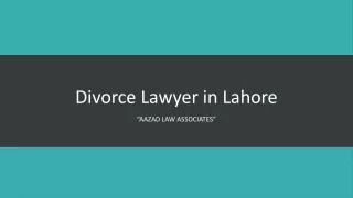 Get Best Divorce Lawyer in Lahore For Divorce Procedure in Pakistan