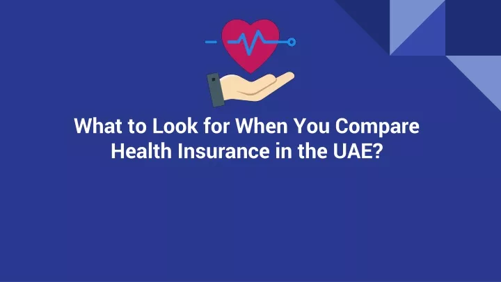 what to look for when you compare health insurance in the uae