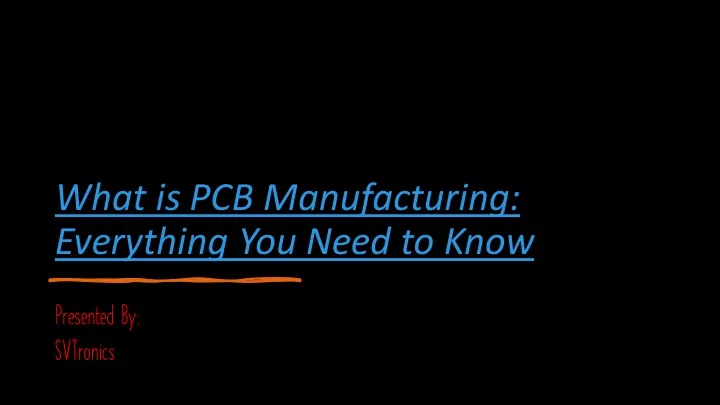 what is pcb manufacturing everything you need
