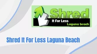 shred it for less laguna beach