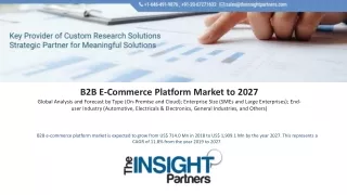 B2B E-Commerce Platform Market is expected to reach US$ 10.08 Bn in 2027