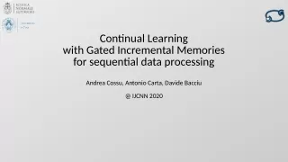 Continual Learning with Gated Incremental Memories for sequential data processing