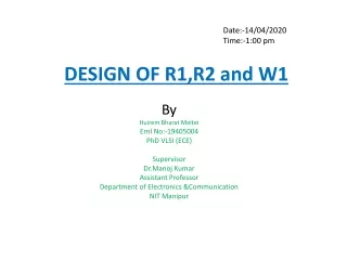 Design of R1,R2 and W1