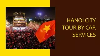 Hanoi City Tour by Car Services