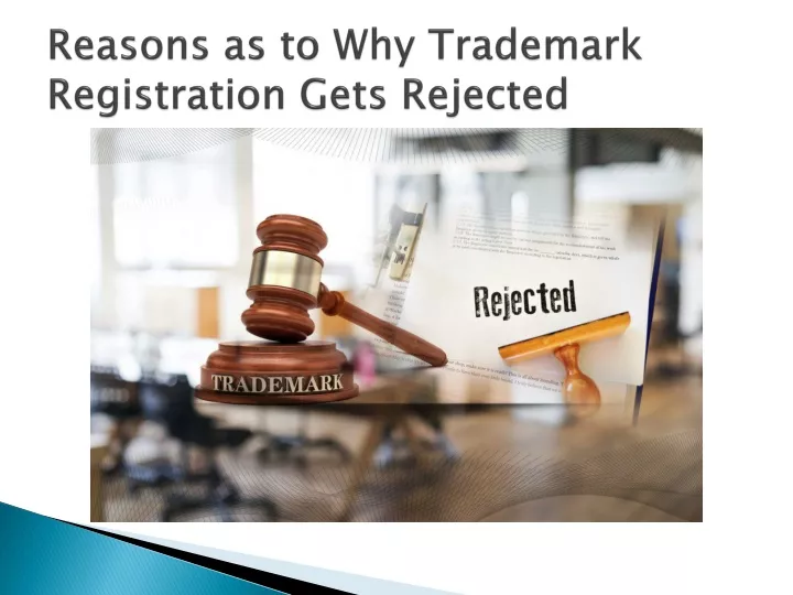 reasons as to why trademark registration gets rejected
