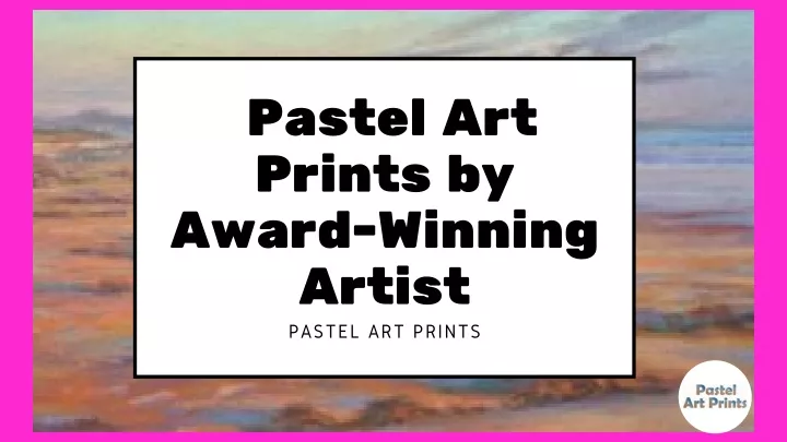 pastel art prints by award winning artist pastel