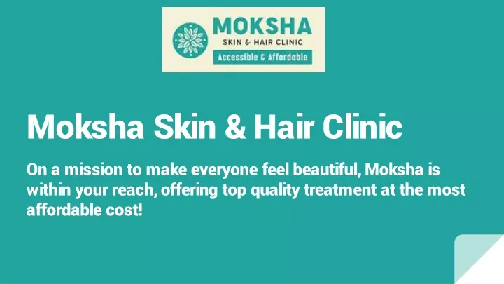 moksha skin hair clinic