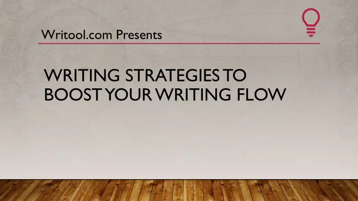 writing strategies to boost your writing flow