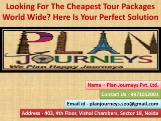 Looking For the Best Travel Agency Delhi NCR and In Noida? We Are Here To Help You Out