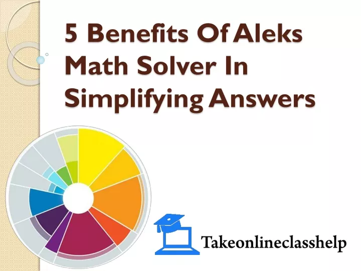 5 benefits of aleks math solver in simplifying answers