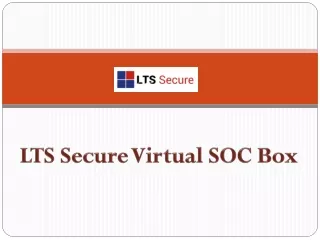 LTS Secure Virtual SOC Box