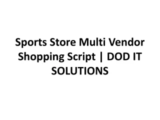 Sports Store Multi Vendor Shopping Script | DOD IT SOLUTIONS