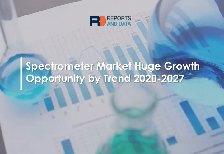 spectrometer market huge growth opportunity