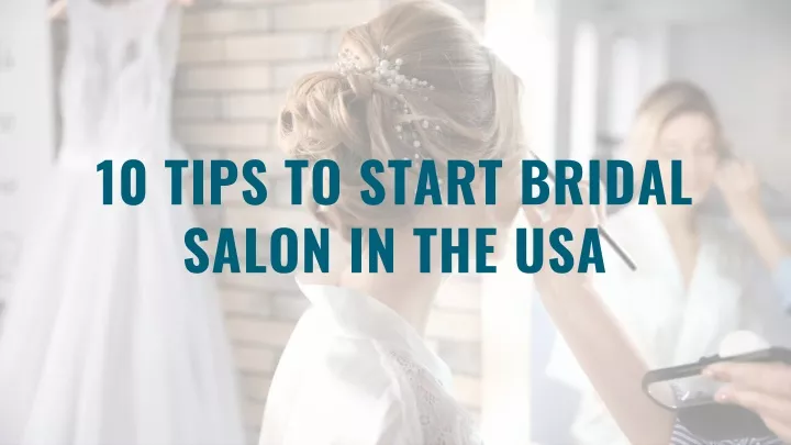 10 tip s to start bridal salon in the usa